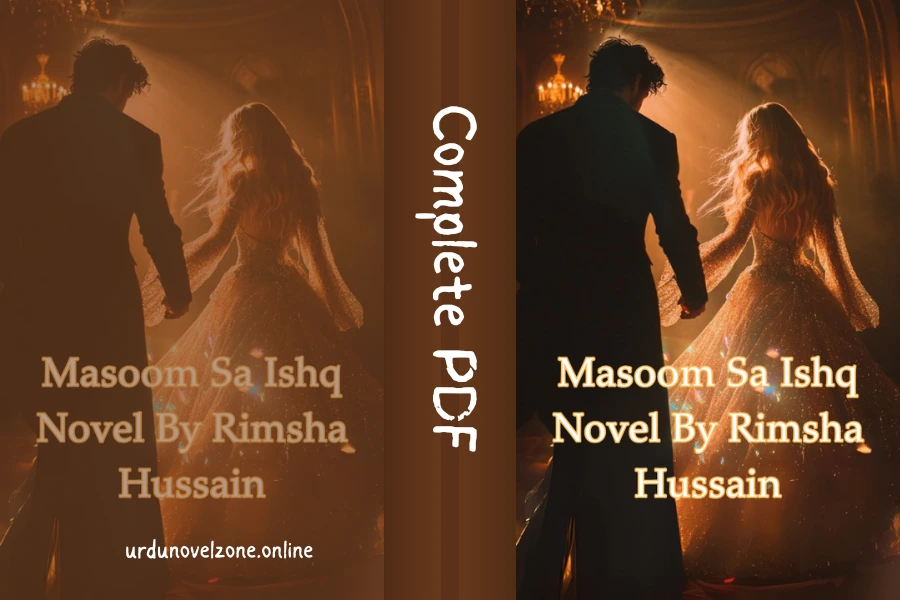 Masoom Sa Ishq Novel by Rimsha Hussain
