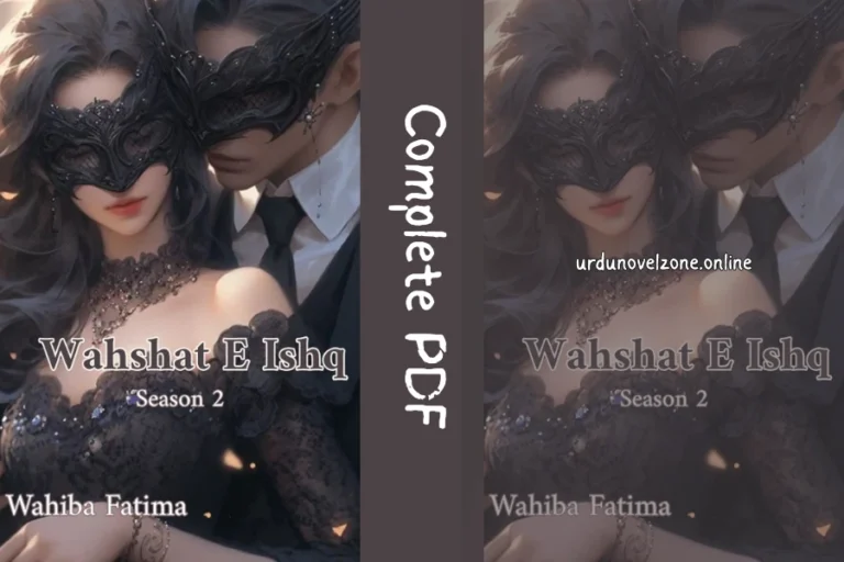 Wahshat E Ishq Season 2 by Wahiba Fatima