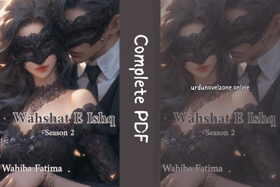 Wehshat e Ishq Season 2 by Wahiba Fatima