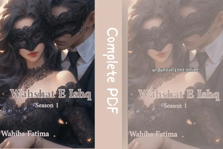 Wahshat E Ishq Season 1 by Wahiba Fatima