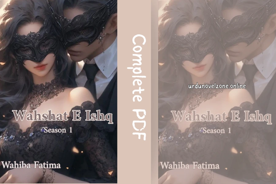 Wahshat E Ishq Season 1 by Wahiba Fatima