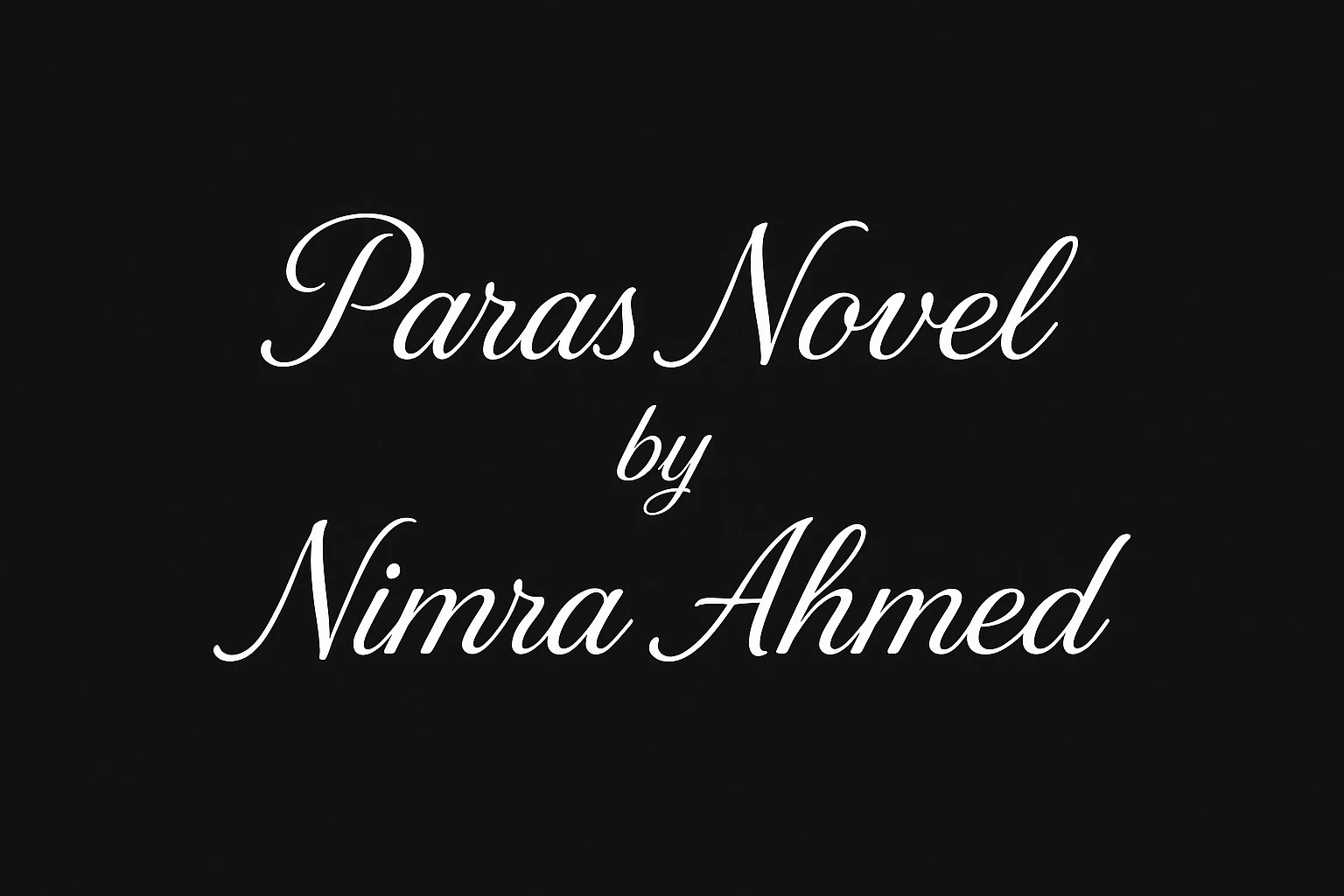 Paras Novel by Nimra Ahmed