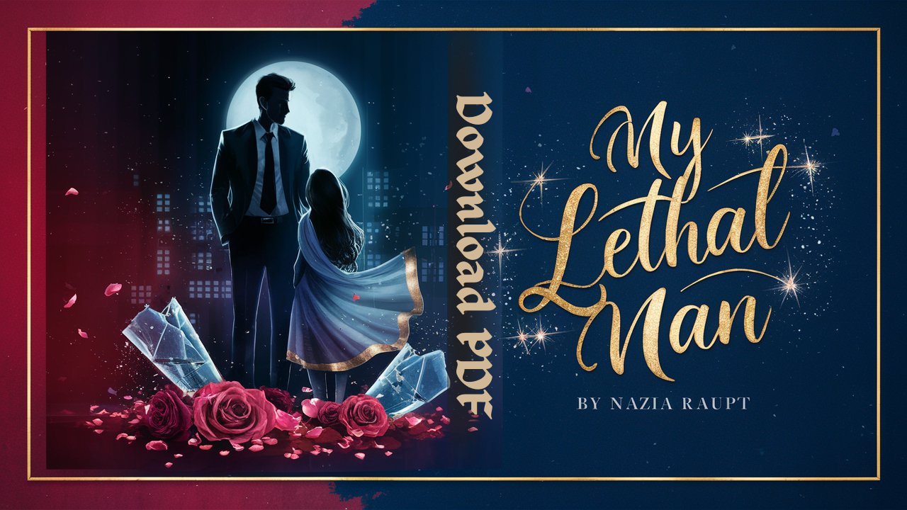My Lethal Man by Nazia Rajput